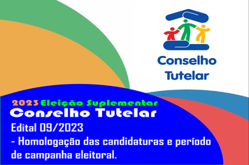 ELEIÇÃO SUPLEMENTAR DO CONSELHO TUTELAR DE 2023 - EDITAL 09