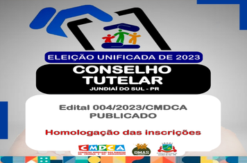 ELEIÇÃO UNIFICADA PARA MEMBROS DO CONSELHO TUTELAR DE 2023 - EDITAL 004/2023/CMDCA